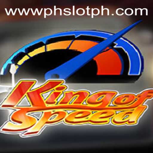 KingofSpeed: Master the Fast-Paced World of PHSLOT